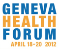 Geneva Health Forum 2012 Geneva Health Forum 2012